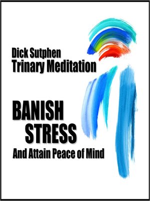 cover image of Banish Stress and Attain Peace of Mind